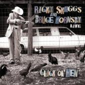 Album artwork for Ricky Skaggs & Bruce Hornsby Cluck Ol' Hen