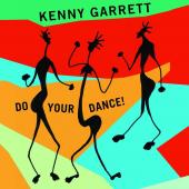 Album artwork for Kenny Garrett - Do Your Dance !