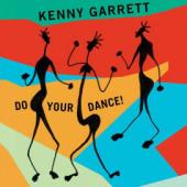 Album artwork for Kenny Garrett - Do your Dance