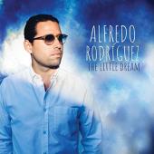 Album artwork for The Little Dream / Alfredo Rodriguez