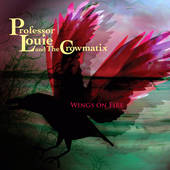 Album artwork for Professor Louie & The Crowmatix - Wings On Fire 