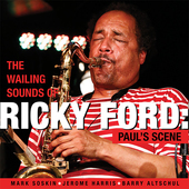 Album artwork for The Wailing Sounds of Ricky Ford: Paul's Scene