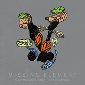 Album artwork for Missing Element (Live at Upstairs)