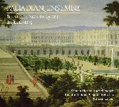 Album artwork for Palladian Ensemble: The Sun King's Paradise