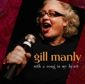 Album artwork for Gill Manly: With a Song in My Heart