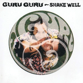 Album artwork for Guru Guru - Shake Well 