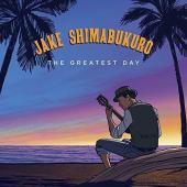 Album artwork for JAKE SHIMABUKURO - THE GREATEST DAY