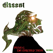 Album artwork for Dissent - Primal Deconstruction 