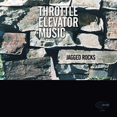 Album artwork for Throttle Elevator Music - Jagged Rocks 