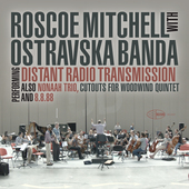 Album artwork for Roscoe Mitchell & Ostravaska Banda - Distant Radio