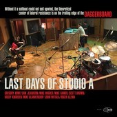 Album artwork for Daggerboard - Last Days Of Studio A 