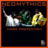 Album artwork for Neomythics - More Protection 