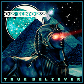 Album artwork for Oz Knozz - True Believer 