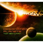 Album artwork for TOM SCHUMAN: DESIGNATED PLANETS