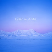 Album artwork for Lyden av Arktis