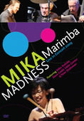 Album artwork for Mika: Marimba Madness - Live in Concert 2009