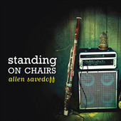 Album artwork for Allen Savedoff - Standing on Chairs