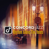 Album artwork for Concord Jazz: Rhythm Along the Years (45 RPM) 