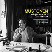 Album artwork for Mustonen: String Quartet No. 1 & Piano Quintet
