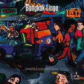 Album artwork for Bangkok Lingo - Smells/Colours/Noise 