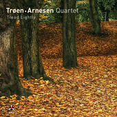 Album artwork for Tr??en / Arnesen Quartet &   - Tread Lightly 