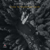 Album artwork for Sverre Gjorvad - Time To Illuminate Earth 