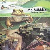 Album artwork for Mr. Mibbler: The Long Journey