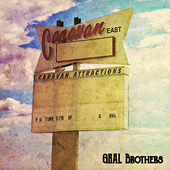 Album artwork for Gral Brothers - Caravan East 