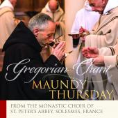 Album artwork for Gregorian Chant: Maundy Thursday