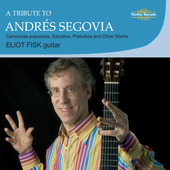 Album artwork for Eliot Fisk: Tribute to Andres Segovia