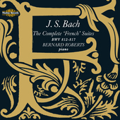 Album artwork for J.S. BACH THE COMPLETE 'FRENCH' SUITES MWV 812-817