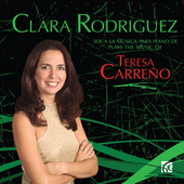 Album artwork for Clara rodriguez plays the music of Teresa Carreno