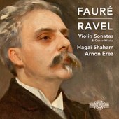 Album artwork for Fauré - Ravel: Violin Sonatas & Other Works