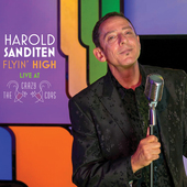 Album artwork for Harold Sanditen - Flyin' High: Live At The Crazy C