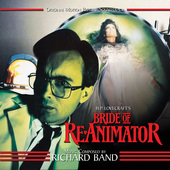 Album artwork for Richard Band - Bride Of Re-animator: Original Moti
