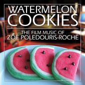Album artwork for Zoe Poledouris-Roche - Watermelon Cookies 
