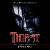 Album artwork for Brian May - Thirst: Original Motion Picture Soundt