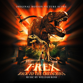 Album artwork for William Ross - T-Rex: Back To The Cretaceous: Orig