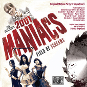 Album artwork for 2001 Maniacs: Field Of Screams (Original Motion Pi