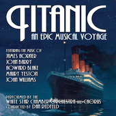 Album artwork for White Star Chamber Orchestra And Chorus - Titanic: