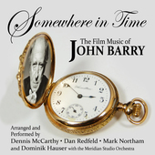 Album artwork for Somewhere In Time: Film Music Of John Barry Vol #1