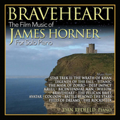 Album artwork for Dan Redfeld - Braveheart: The Film Music Of James 