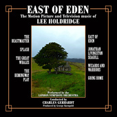 Album artwork for Lee Holdridge - East Of Eden: The Motion Picture A