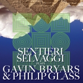 Album artwork for SENTIERRI SELVAGGI PLAYS BRYARS & GLASS