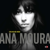 Album artwork for Ana Moura: Leva-Me Aos Fados