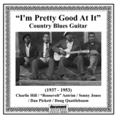 Album artwork for I'm Pretty Good At It: Country Blues Guitar (1937-