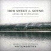 Album artwork for How Sweet the Sound: Songs of Inspiration