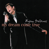 Album artwork for Ryan Dehues - My Dream Come True 