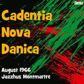 Album artwork for CADENTIA NOVA DANICA AUG. 1966