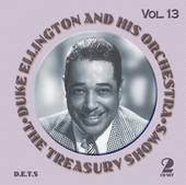 Album artwork for Duke Ellington: The Treasury Shows Vol. 13